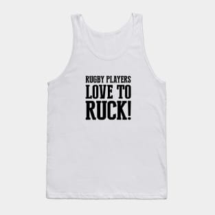 Rugby player love to ruck Tank Top